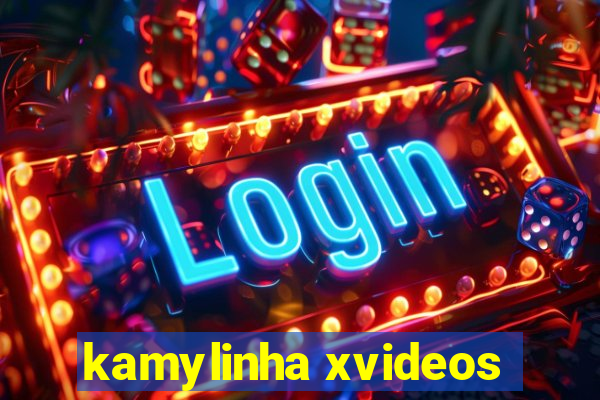 kamylinha xvideos